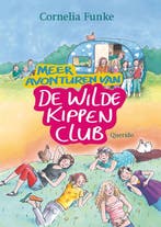 Meer avonturen van De Wilde Kippen Club / De Wilde Kippen, Boeken, Verzenden, Gelezen, Cornelia Funke