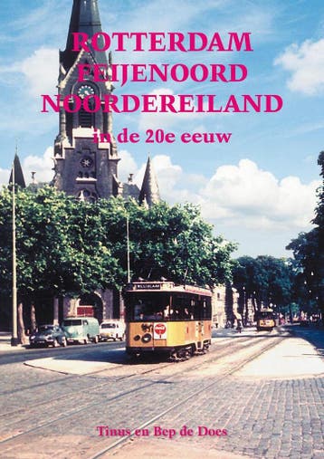 Rotterdam Feijenoord Noordereiland in de 20e eeuw, Verzenden, Tinus de Does