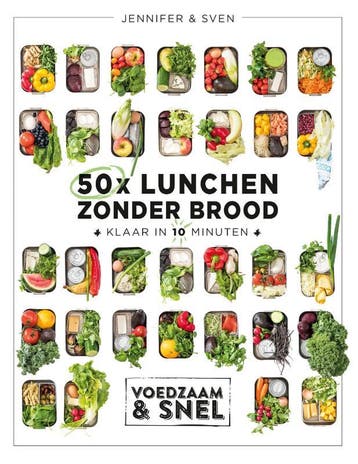 50x lunchen zonder brood / Voedzaam & snel 9789021572819, Verzenden, Jennifer & Sven