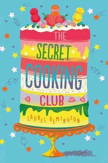 The Secret Cooking Club 9781910655245 Laurel Remington, Verzenden, Gelezen, Laurel Remington