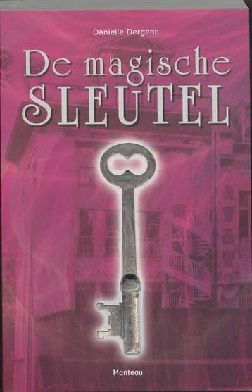 De magische sleutel / De magische sleutel / 1 9789022323687, Verzenden, D. Dergent