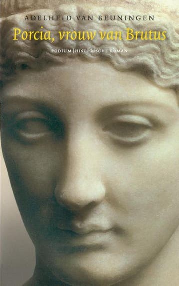 Porcia, vrouw van Brutus 9789057593116 A. van Beuningen, Verzenden, Gelezen, A. van Beuningen