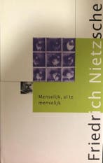 Menselijk, al te menselijk / Nietzsche-bibliotheek, Boeken, Filosofie, Verzenden, Zo goed als nieuw, Friedrich Nietzsche