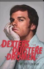 Dexters duistere dromen / Dexter Morgan / 1 9789024531127, Verzenden, Gelezen, Jeff Lindsay