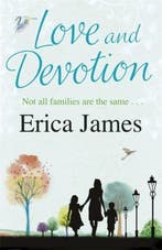 Love And Devotion 9780752883410 Erica James, Verzenden, Gelezen, Erica James