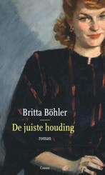 De juiste houding 9789059369252 Britta Böhler, Verzenden, Zo goed als nieuw, Britta Böhler