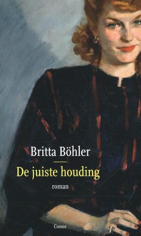 De juiste houding 9789059369252 Britta Böhler, Boeken, Romans, Zo goed als nieuw, Verzenden