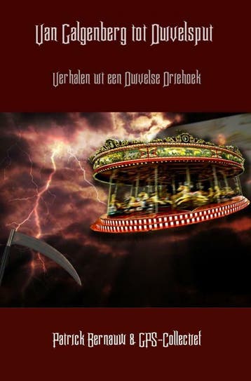 Van Galgenberg tot Duivelsput 9789461939173, Verzenden, Gelezen, Patrick Bernauw & GPS-Collectief