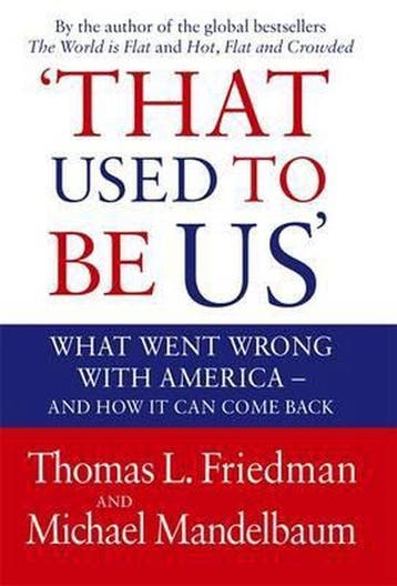 That Used To Be Us 9781408703588 Thomas Friedman, Verzenden, Gelezen, Thomas Friedman