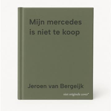 Mijn mercedes is niet te koop 9789046702772, Verzenden, Jeroen van Bergeijk