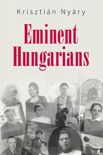 Eminent Hungarians 9789631364101 Krisztian Nyary, Verzenden, Krisztian Nyary
