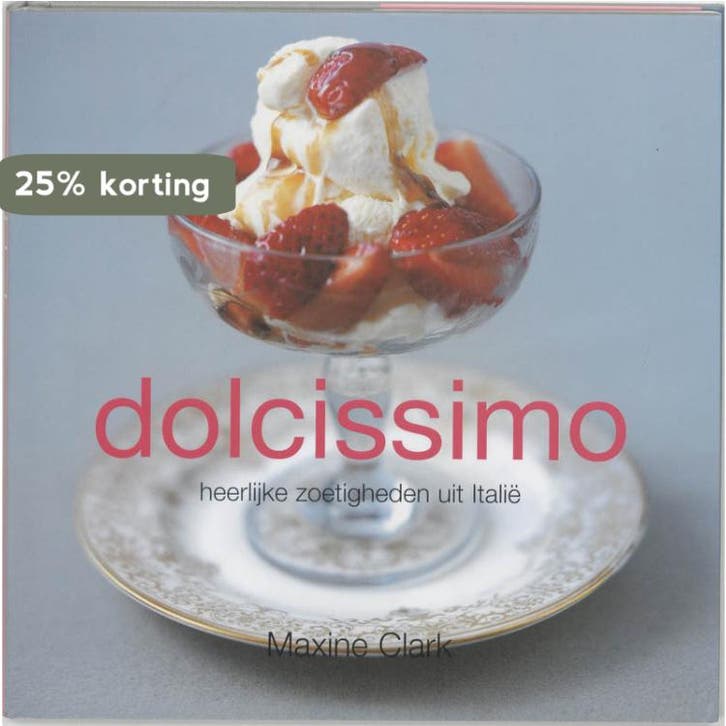 DOLCISSIMO 9789023011514 M. Clark, Livres, Livres de cuisine, Envoi