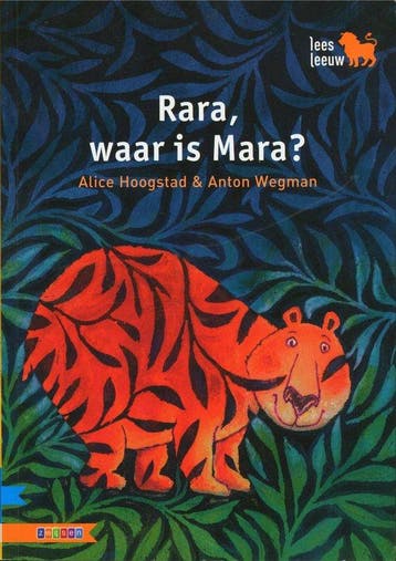 Rara, waar is Mara? 9789048709304 Alice Hoogstad, Boeken, Verzenden, Zo goed als nieuw, Alice Hoogstad