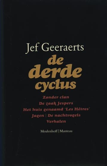 De derde cyclus 9789085420286 Jef Geeraerts, Boeken, Verzenden, Zo goed als nieuw, Jef Geeraerts