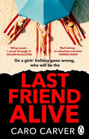 Last friend alive 9781804992760 Caro Carver, Verzenden, Caro Carver