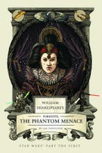 William Shakespeares The Phantom of Menace 9781594748066, Boeken, Verzenden, Zo goed als nieuw, Ian Doescher