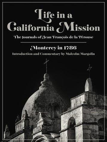 Life in a California Mission 9780930588397, Verzenden, Jean Francois De La Perouse