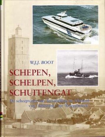 Schepen, schelpen, schuitengat 9789051941746 W.J.J. Boot, Boeken, Verzenden, Gelezen, W.J.J. Boot