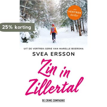 Zin in Zillertal / Vertrek 9789461095947 Svea Ersson, Verzenden, Svea Ersson
