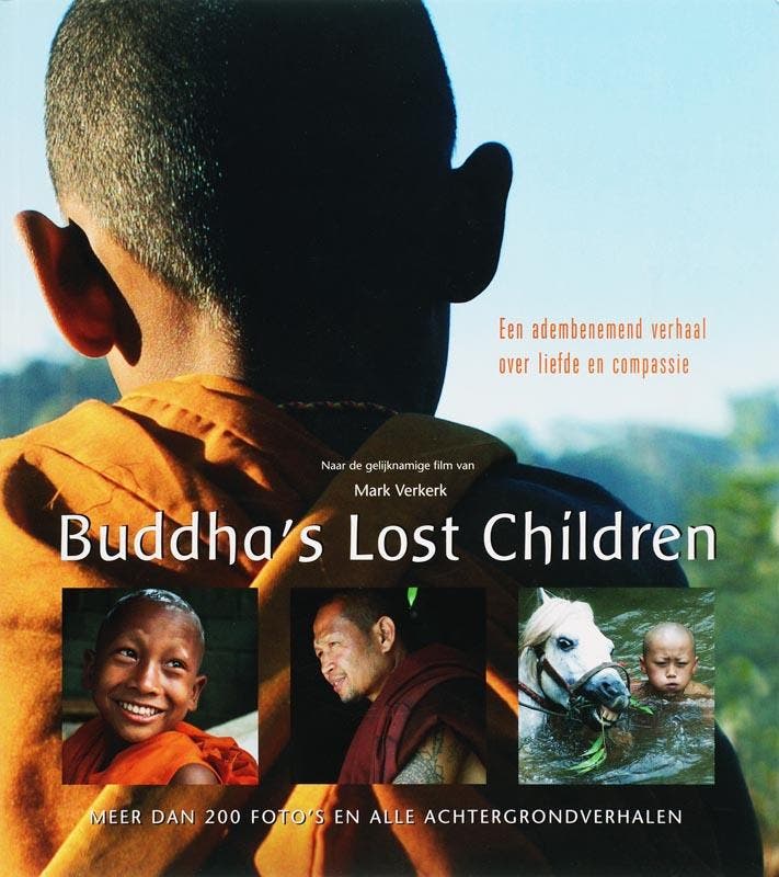Buddhas lost children 9789038917153, Boeken, Kunst en Cultuur | Fotografie en Design, Zo goed als nieuw, Verzenden