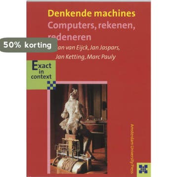 Denkende machines / Exact in context / 1 9789053565698, Verzenden, Gelezen, Jan Van Eijck