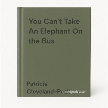 You Cant Take An Elephant On the Bus 9781408849828, Verzenden, Patricia Cleveland-Peck