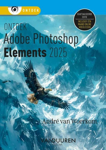 Ontdek Photoshop Elements 2025 | André Woerkom | Nieuw, Boeken, Verzenden, Nieuw, André Woerkom