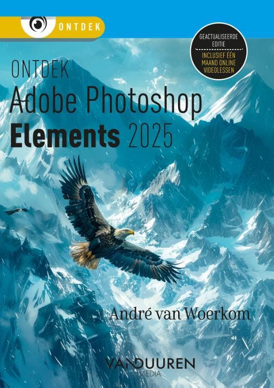 Ontdek Photoshop Elements 2025 | André Woerkom | Nieuw, Livres, Livres Autre, Envoi