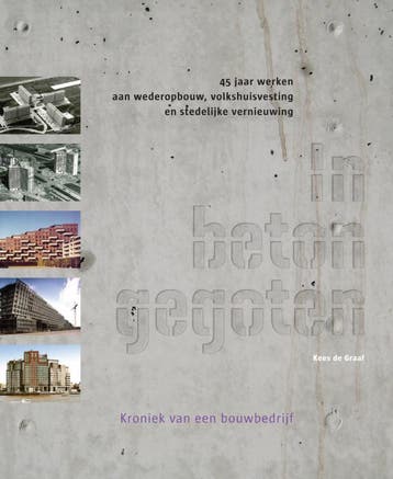 IN BETON GEGOTEN 9789068685046 K. de Graaf, Boeken, Verzenden, Zo goed als nieuw, K. de Graaf