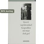 Gesprekken met mijn dode god 9789045015996, Verzenden, Geert van Istendael