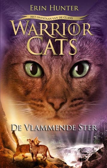 De vlammende ster / Warrior Cats het ontstaan van de clans /, Boeken, Verzenden, Zo goed als nieuw, Erin Hunter