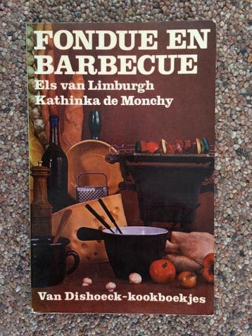 Fondue en barbecue 9789026930089, Verzenden, Gelezen, Els van Limburgh & Kathinka de Monchy