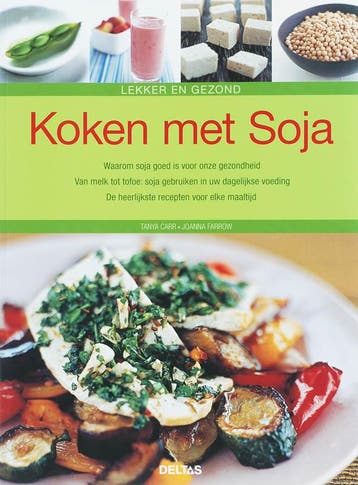 Koken met soja 9789044714135 J. Carr, Verzenden, Zo goed als nieuw, J. Carr