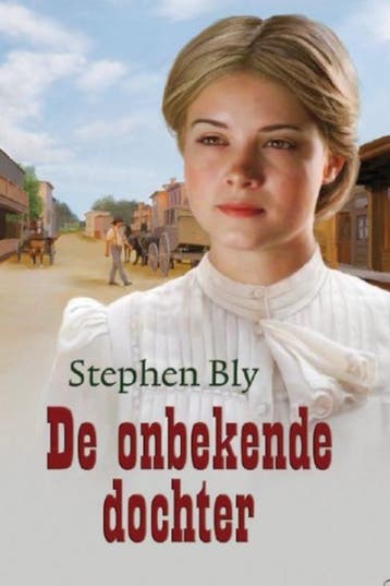 De onbekende dochter / De vrouwen van Lordsburg / 1, Verzenden, Gelezen, Stephen Blij