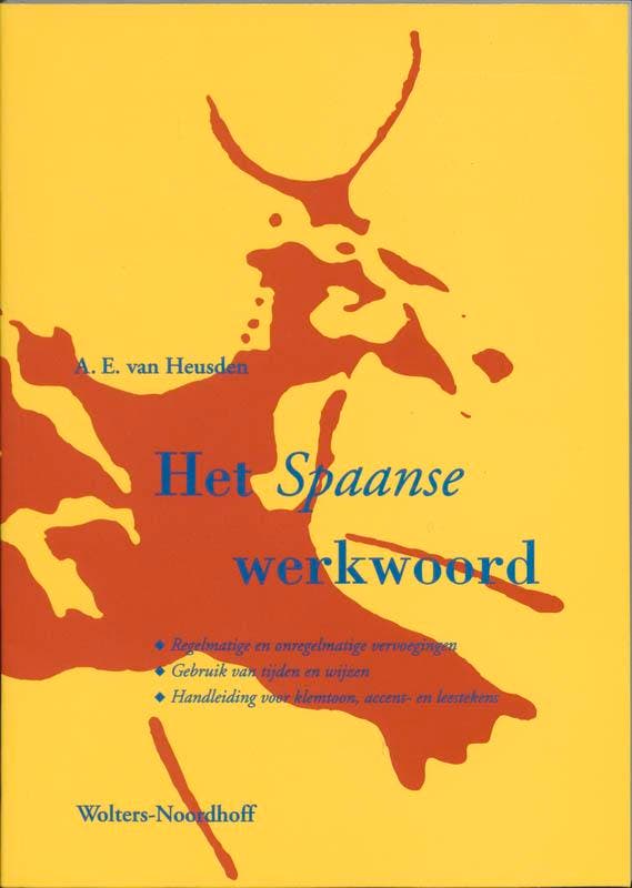 Het Spaanse werkwoord 9789001384111 A.E. Van Heusden, Boeken, Schoolboeken, Zo goed als nieuw, Verzenden