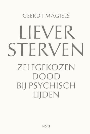 Liever sterven 9789463100311 Geerdt Magiels, Verzenden, Geerdt Magiels