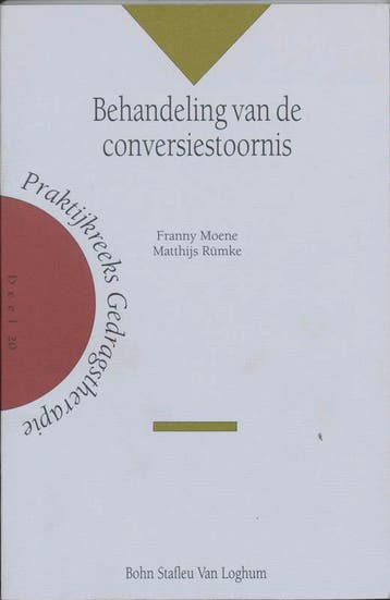 Behandeling van de conversiestoornis / Praktijkreeks, Verzenden, F. Moene