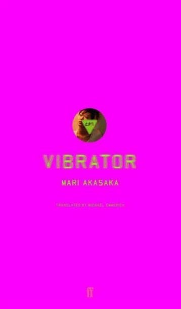 Vibrator 9780571210824 Mari Akasaka, Verzenden, Zo goed als nieuw, Mari Akasaka