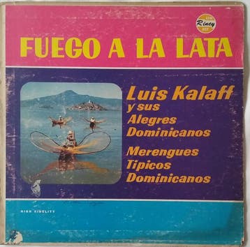 Luis Kalaff Y Sus Alegres Dominicanos - Fuego A La Lata, Verzenden, Gebruikt