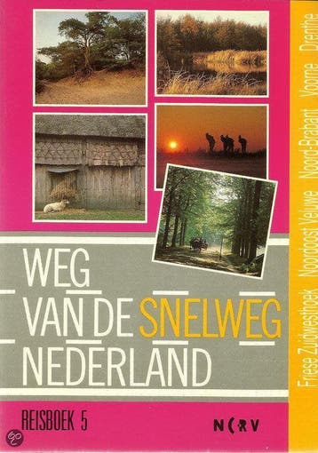 Weg van de snelweg. Nederland 5 - Timmer, Boeken, Verzenden, Nieuw
