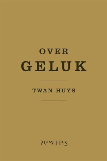 Literair Limburg - Literair Limburg Over geluk (Twan Huys), Boeken, Verzenden, Nieuw
