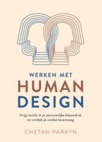 Werken met human design (9789401306256, Chetan Parkyn), Boeken, Verzenden, Nieuw