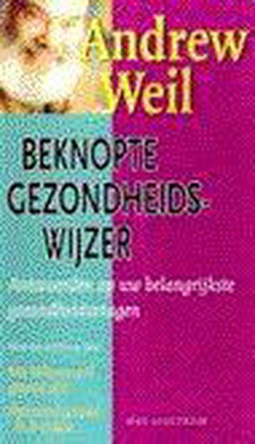 Beknopte gezondheidswijzer 9789027465443 A. Weil, Verzenden, A. Weil