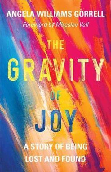 The Gravity of Joy 9780802877949 Angela Williams Gorrell, Verzenden, Zo goed als nieuw, Angela Williams Gorrell