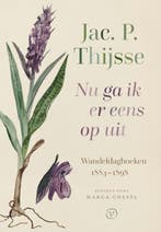 Nu ga ik er eens op uit 9789028220010 Jac. P. Thijsse, Verzenden, Jac. P. Thijsse