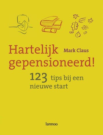 Hartelijk gepensioneerd! 9789020967562 M. Claus, Verzenden, Zo goed als nieuw, M. Claus