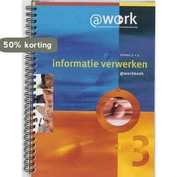 Atworkboek-Informatie verwerken niveau 3-4 Werkboek, Verzenden, Edward van Balen