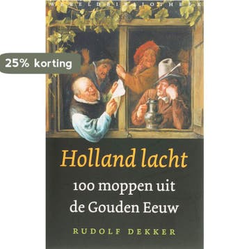 Holland lacht 9789028422223 Rudolf Dekker, Verzenden, Rudolf Dekker