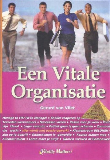 Een Vitale Organisatie - van Vliet, Boeken, Verzenden, Nieuw