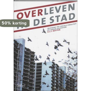 Overleven in de stad 9789044116595 A.L.T. Notten, Verzenden, A.L.T. Notten